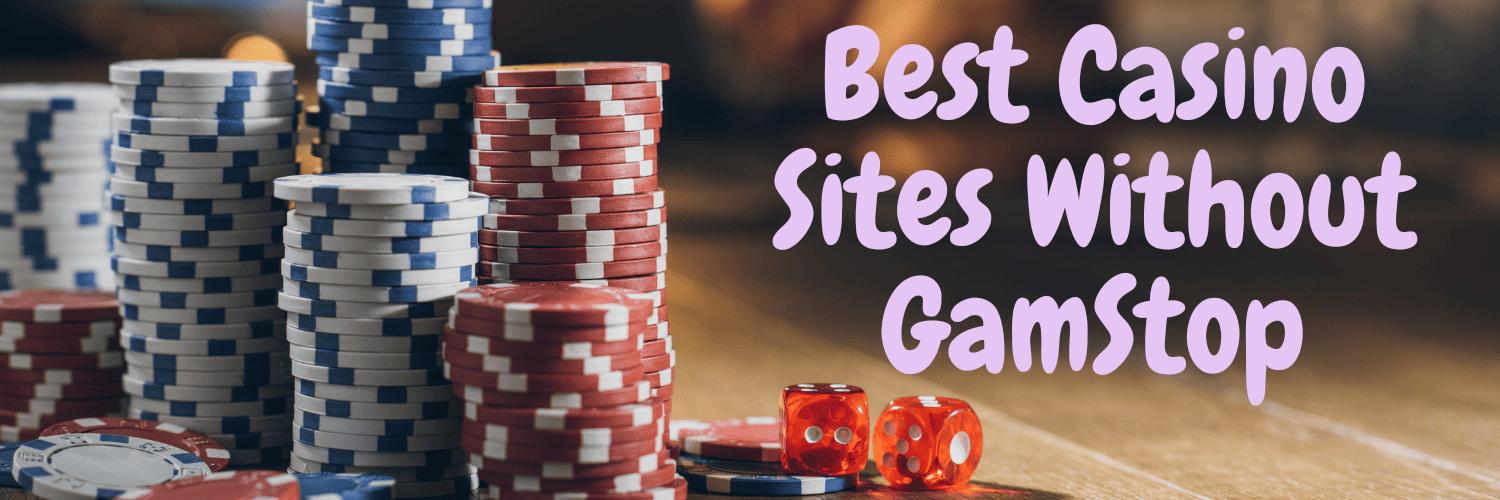 Discovering the Best Casino Sites Not on Gamstop