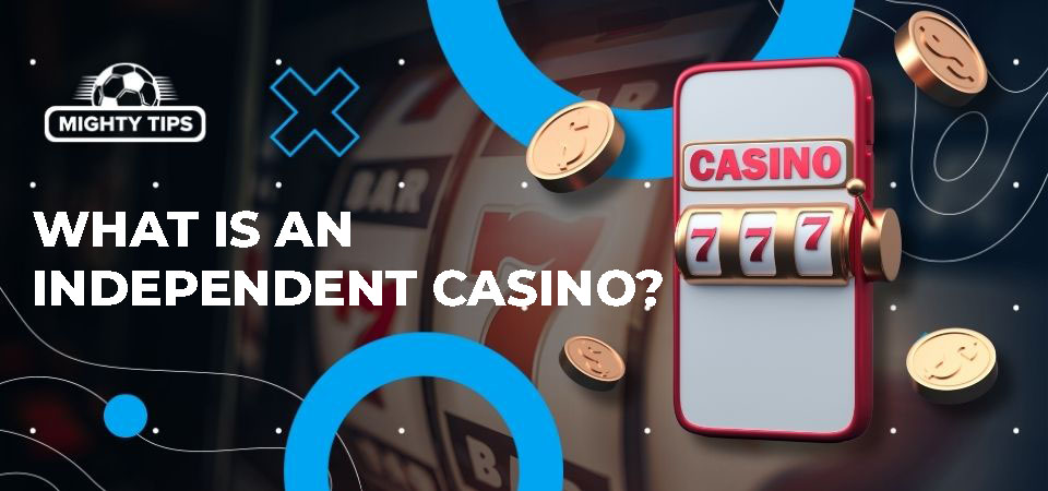 Exploring New Independent Casinos The Future of Gaming