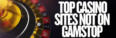 Exploring Casino Sites Not on Gamstop A Comprehensive Guide