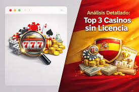 Explorando los Casinos sin Licencia en España Ventajas y Desventajas