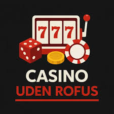 Danske Casino Uden ROFUS En Ny Verden af Spiloplevelser