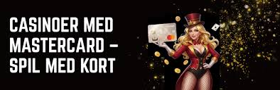 Online Casinoer med Mastercard - Din Guide til Sikkert Spil