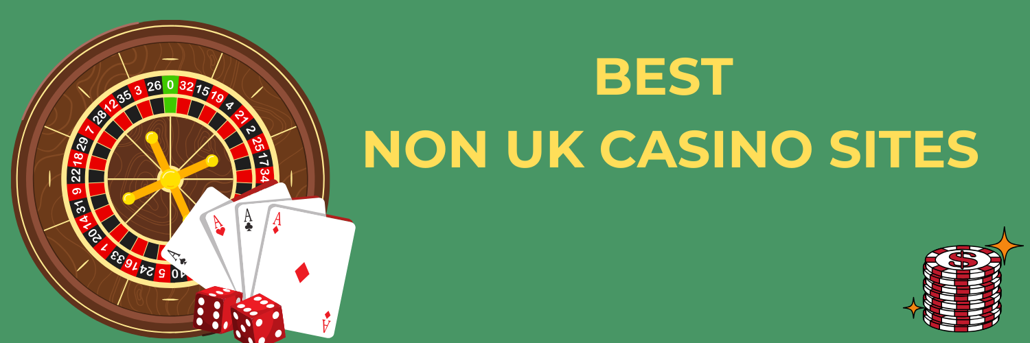 The Best Non-UK Gambling Sites You Should Try
