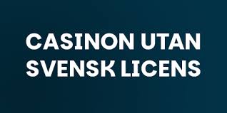 Casino Utan Svensk Licens En Djupgående Guide 2040452988 Casino Utan Svensk Licens En Djupgående Guide 2040452988